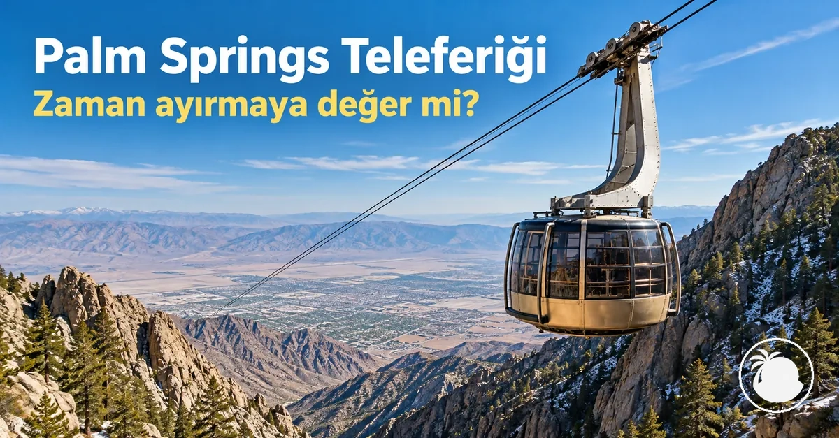 Dağlık arazi üzerinde ilerleyen Palm Springs Teleferiği kabini